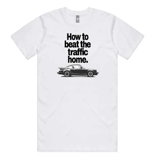 Our Beat The Traffic Home tee shirt is great for the Porsche enthusiast